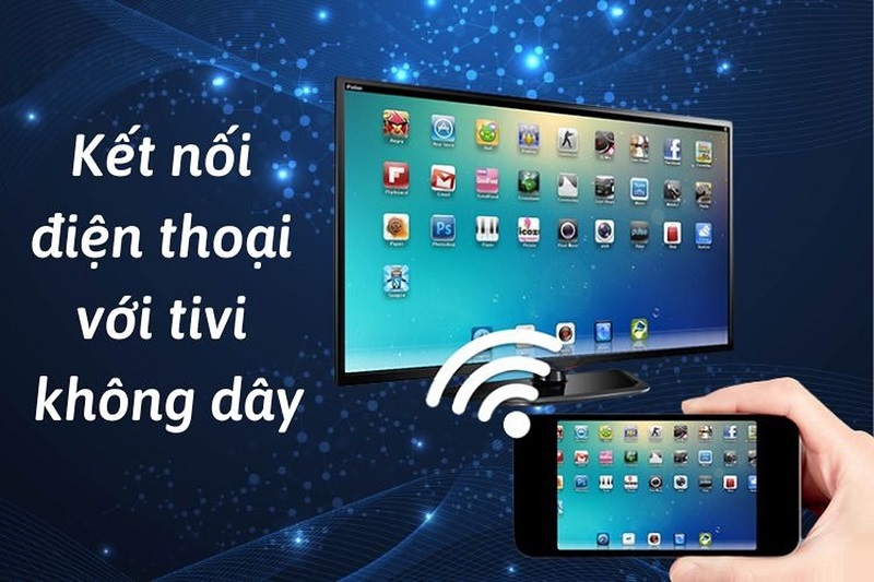 Cách kết nối điện thoại với TV không dây qua Screen Mirroring