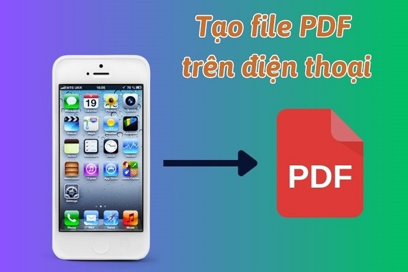 Cách tạo PDF từ hình ảnh trên điện thoại chi tiết