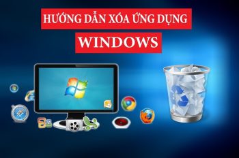 7+ Thủ thuật gỡ cài đặt phần mềm tận gốc trên Windows