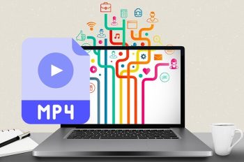 3 Cách đổi định dạng video sang MP4 đơn giản khi cần