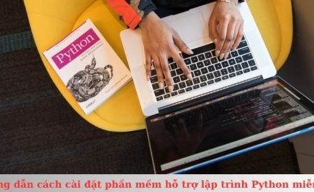 Hướng dẫn cách cài đặt phần mềm hỗ trợ lập trình Python miễn phí